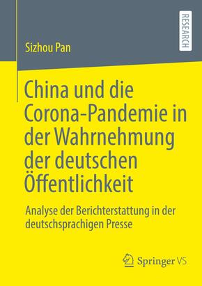 China und die Corona-Pandemie in der Wahrnehmung der deutschen Öffentlichkeit