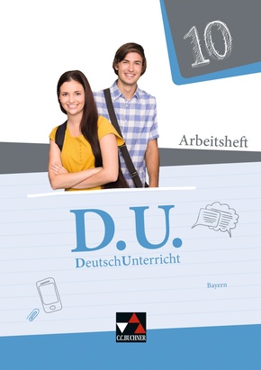 D.U. DeutschUnterricht 10 Arbeitsheft Bayern