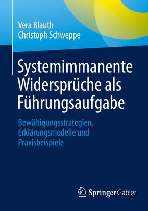 Systemimmanente Widersprüche als Führungsaufgabe