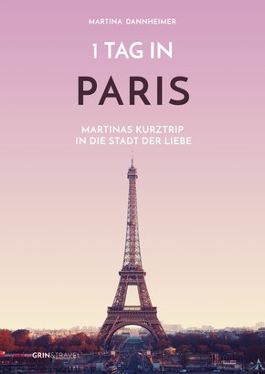 1 Tag in Paris (eBook, ePUB/PDF)