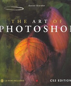 The Art of Photoshop, CS2 Edition, w. CD-ROM