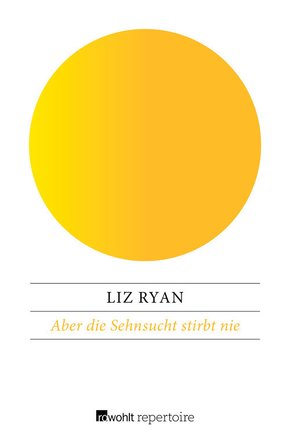 Aber die Sehnsucht stirbt nie (eBook, ePUB)