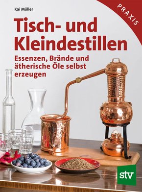 Tisch- und Kleindestillen (eBook, PDF)