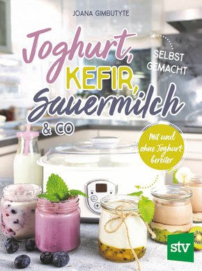 Joghurt, Kefir, Sauermilch & Co selbst gemacht (eBook, ePUB)
