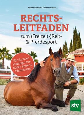 Rechtsleitfaden zum (Freizeit-)Reit- & Pferdesport