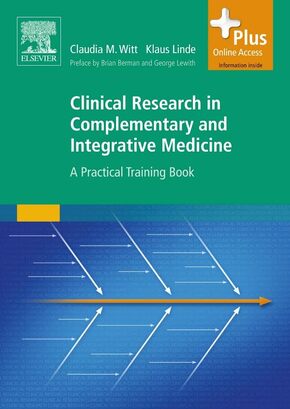 Clinical Research in Complementary and Integrative Medicine: A Practical Training Book