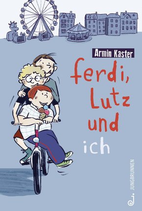 Ferdi, Lutz und ich (eBook, ePUB)