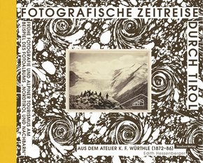 Fotografische Zeitreise durch Tirol (eBook, ePUB)
