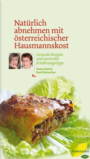 Natürlich abnehmen mit österreichischer Hausmannskost (eBook, ePUB)