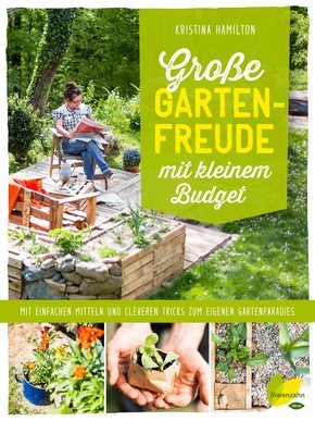 Große Gartenfreude mit kleinem Budget (eBook, ePUB)