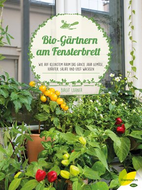 Bio-Gärtnern am Fensterbrett (eBook, ePUB)