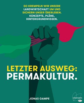 Letzter Ausweg: Permakultur. (eBook, ePUB)