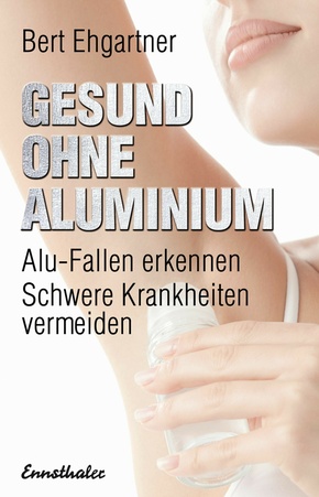 Gesund ohne Aluminium (eBook, ePUB)
