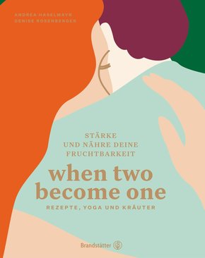 When two become one (eBook, ePUB)