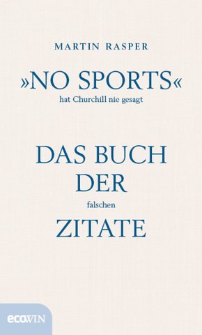 'No Sports' hat Churchill nie gesagt (eBook, ePUB)