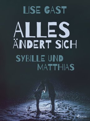 Alles ändert sich - Sybille und Matthias (eBook, ePUB)