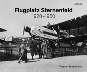 Flugplatz Sternenfeld 1920-1950