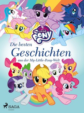 My Little Pony - Die besten Geschichten aus der My-Little-Pony-Welt (eBook, ePUB)