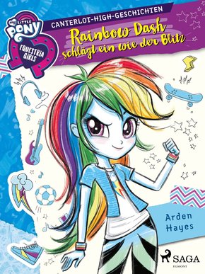My Little Pony - Equestria Girls - Rainbow Dash schlägt ein wie der Blitz (eBook, ePUB)