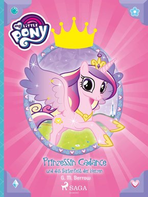 My Little Pony - Prinzessin Cadance und das Gartenfest der Herzen (eBook, ePUB)