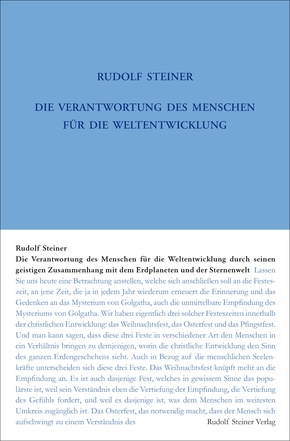 Die Verantwortung des Menschen für die Weltentwickelung durch seinen geistigen Zusammenhang mit dem Erdplaneten und der