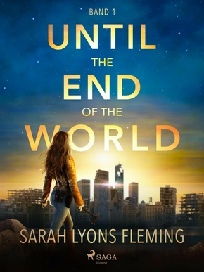 Until the End of the World - Until the End of the World, Band 1 (eBook, ePUB)