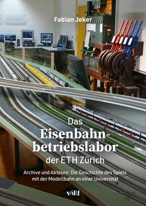 Das Eisenbahnbetriebslabor der ETH Zu?rich (eBook, PDF)