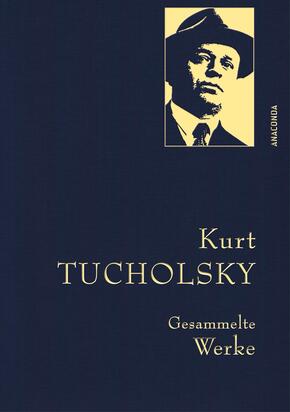 Kurt Tucholsky, Gesammelte Werke