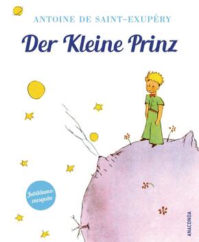 Antoine de Saint-Exupéry, Der Kleine Prinz (Geschenkausgabe mit Schutzumschlag)