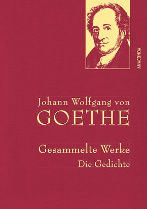 Johann Wolfgang von Goethe - Gesammelte Werke. Die Gedichte (eBook, ePUB)