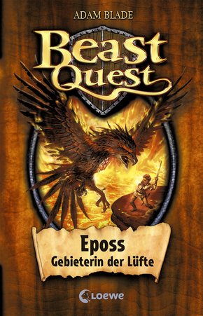 Beast Quest 6 - Eposs, Gebieterin der Lüfte (eBook, ePUB)