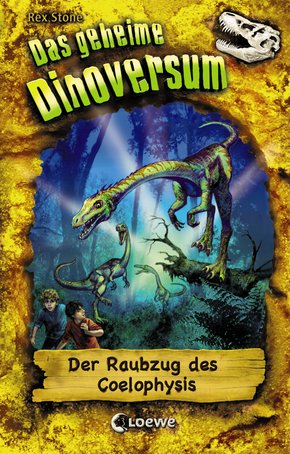 Das geheime Dinoversum 16 - Der Raubzug des Coelophysis (eBook, ePUB)