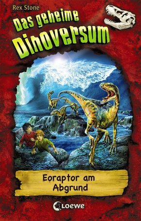 Das geheime Dinoversum 18 - Eoraptor am Abgrund (eBook, ePUB)