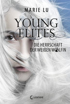 Young Elites 3 - Die Herrschaft der Weißen Wölfin (eBook, ePUB)