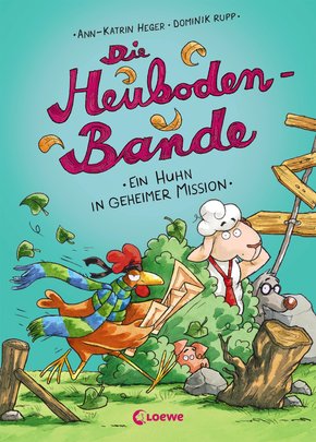 Die Heuboden-Bande - Ein Huhn in geheimer Mission (eBook, ePUB)