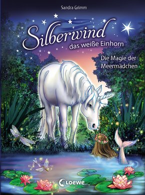 Silberwind, das weiße Einhorn - Die Magie der Meermädchen (eBook, ePUB)