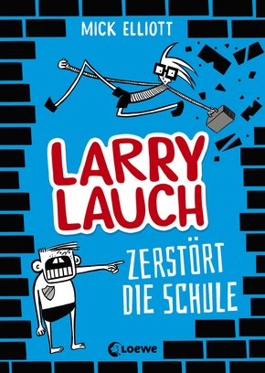 Larry Lauch zerstört die Schule (eBook, ePUB)