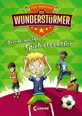Der Wunderstürmer - Der heimliche Spielertransfer (eBook, ePUB)