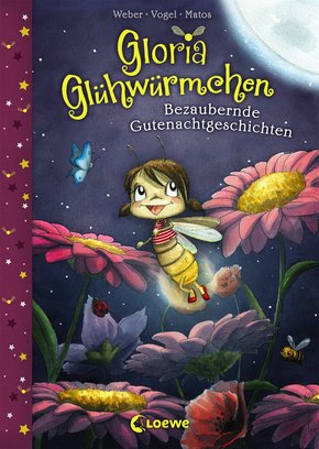 Gloria Glühwürmchen (Band 1) - Bezaubernde Gutenachtgeschichten (eBook, ePUB)