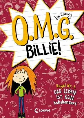 O.M.G. Billie! (Band 1) - Regel Nr. 1: Das Leben ist kein Kekskonzert (eBook, PDF)
