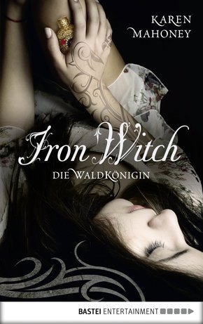 Iron Witch - Die Waldkönigin (eBook, ePUB)