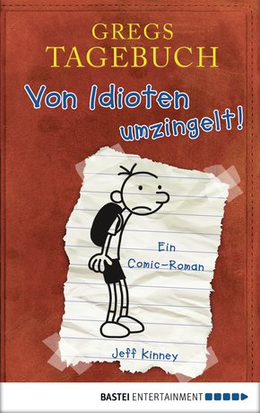 Gregs Tagebuch - Von Idioten umzingelt! (eBook, PDF)