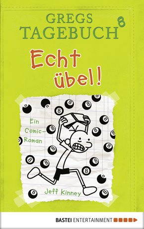 Gregs Tagebuch 8 - Echt übel! (eBook, PDF)