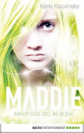 Maddie - Immer das Ziel im Blick (eBook, ePUB)