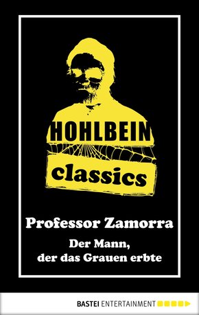 Hohlbein Classics - Der Mann, der das Grauen erbte (eBook, ePUB)