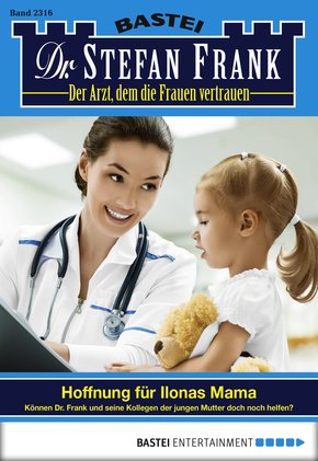 Dr. Stefan Frank - Folge 2316 (eBook, ePUB)