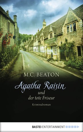 Agatha Raisin und der tote Friseur (eBook, ePUB)