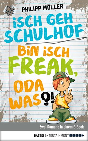 Isch geh Schulhof / Bin isch Freak, oda was?! (eBook, ePUB)