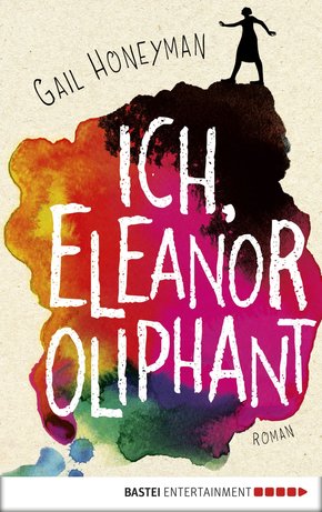 Ich, Eleanor Oliphant (eBook, ePUB)