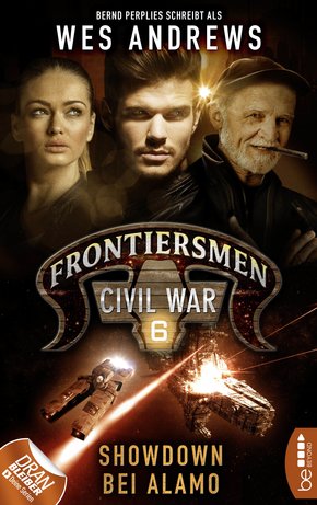 Frontiersmen: Civil War 6 (eBook, ePUB)